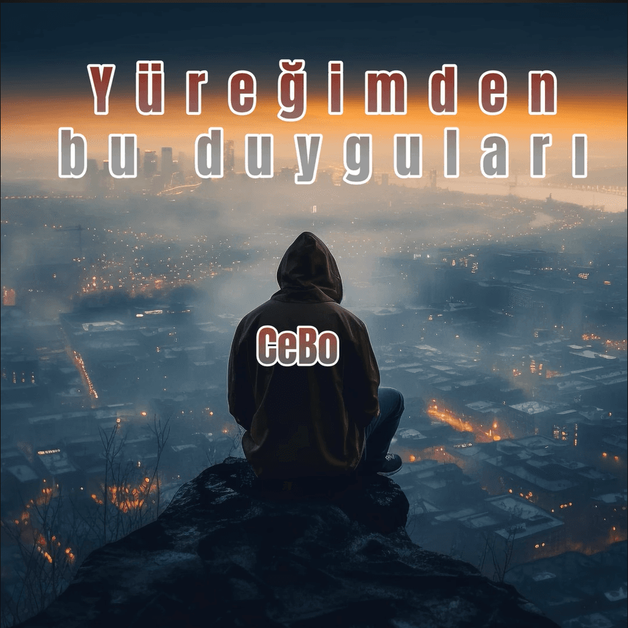 'Yüreğimden Bu Duyguları': CeBo'nun İçsel Yolculuğu